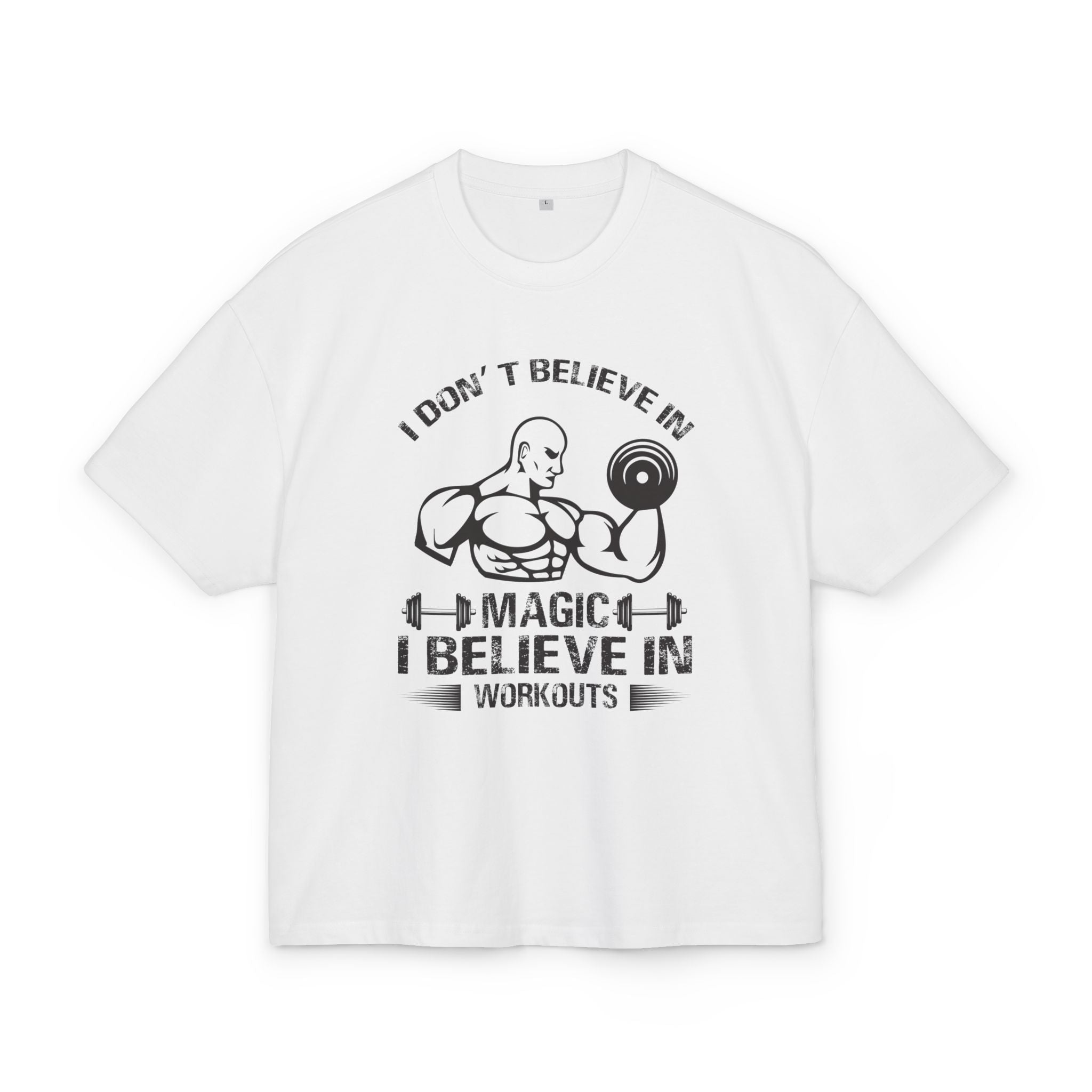 I Believe in Workouts Oversized T-shirt - Huurdies