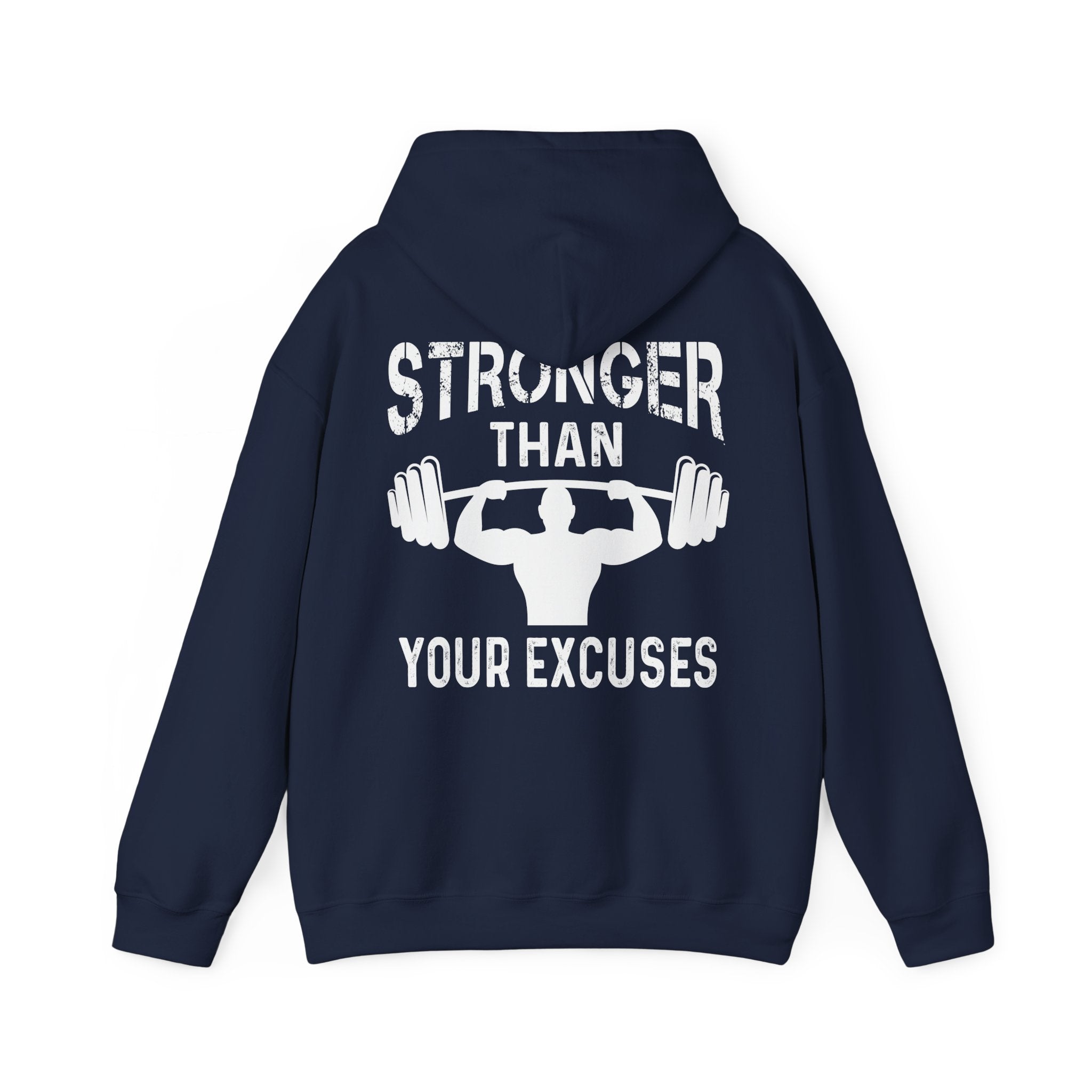 Stronger Than Your Excuses Hoodie - Huurdies