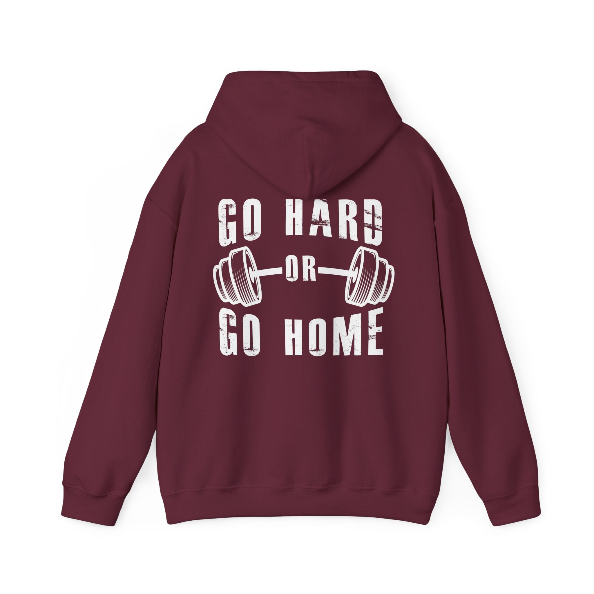 Go Hard or Go Home Hoodie - Huurdies