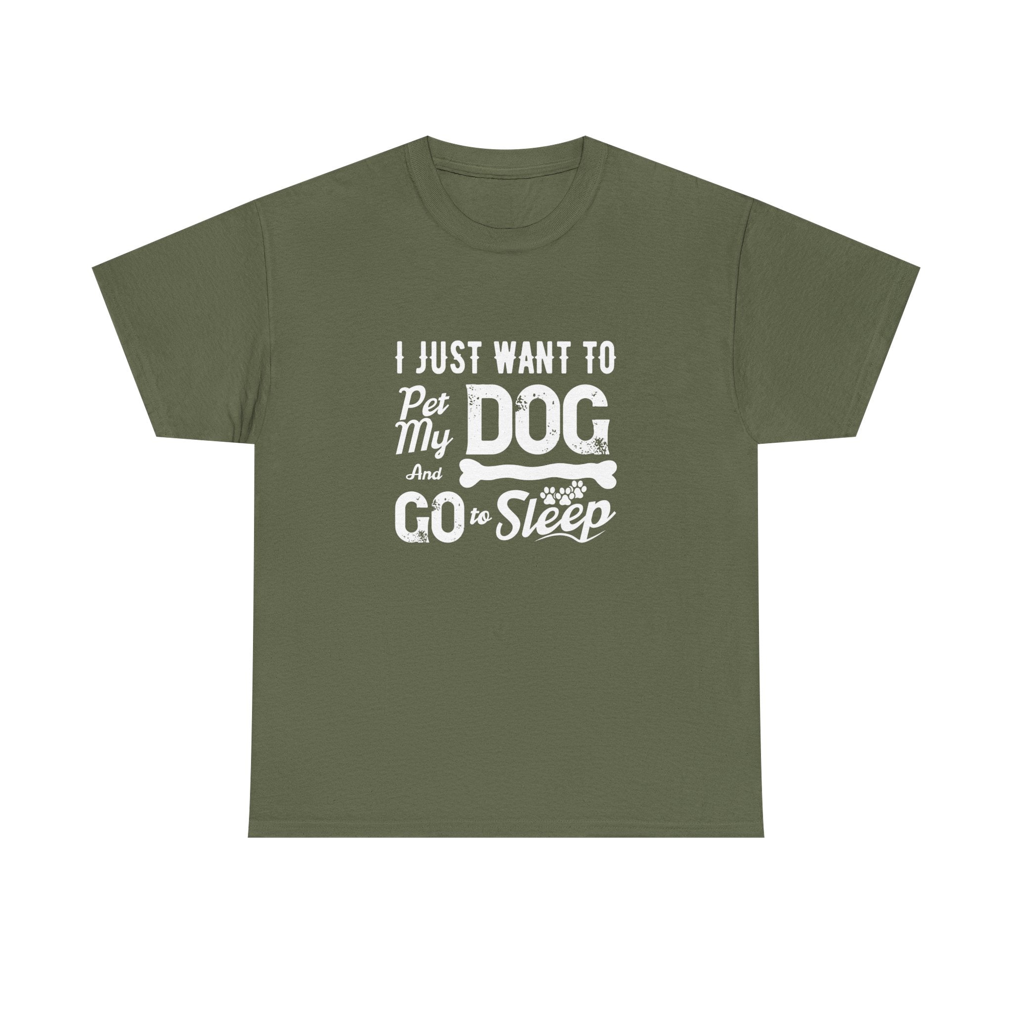 I just want my dog and go to sleep T-shirt - Huurdies