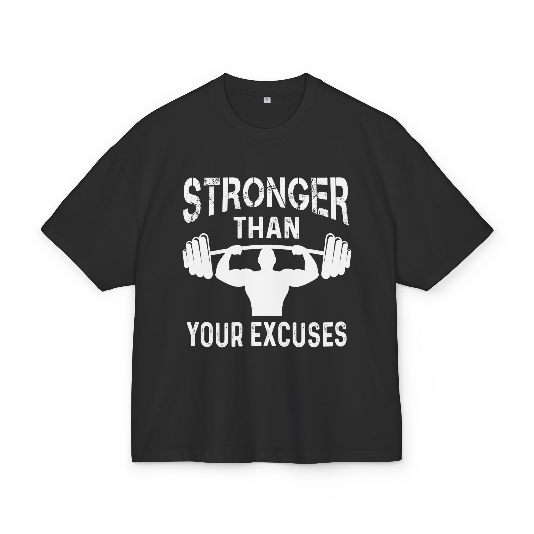 Stronger than your excuses Oversized T-shirt - Huurdies