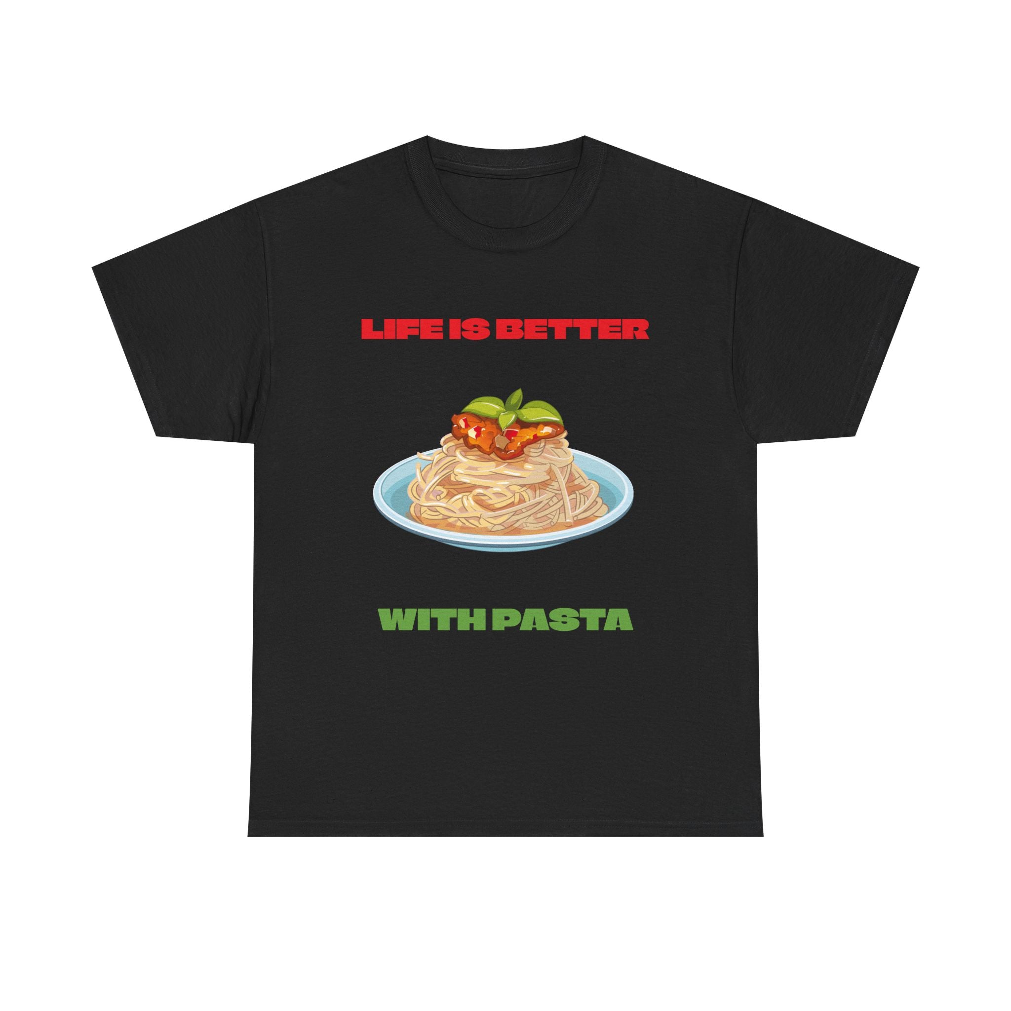 Life is better with Pasta T-shirt - Huurdies