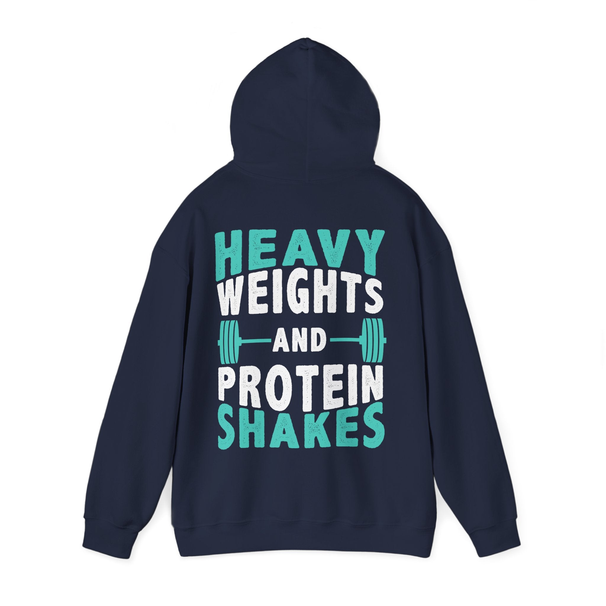 Heavy Weights and Protein Shakes Hoodie - Huurdies