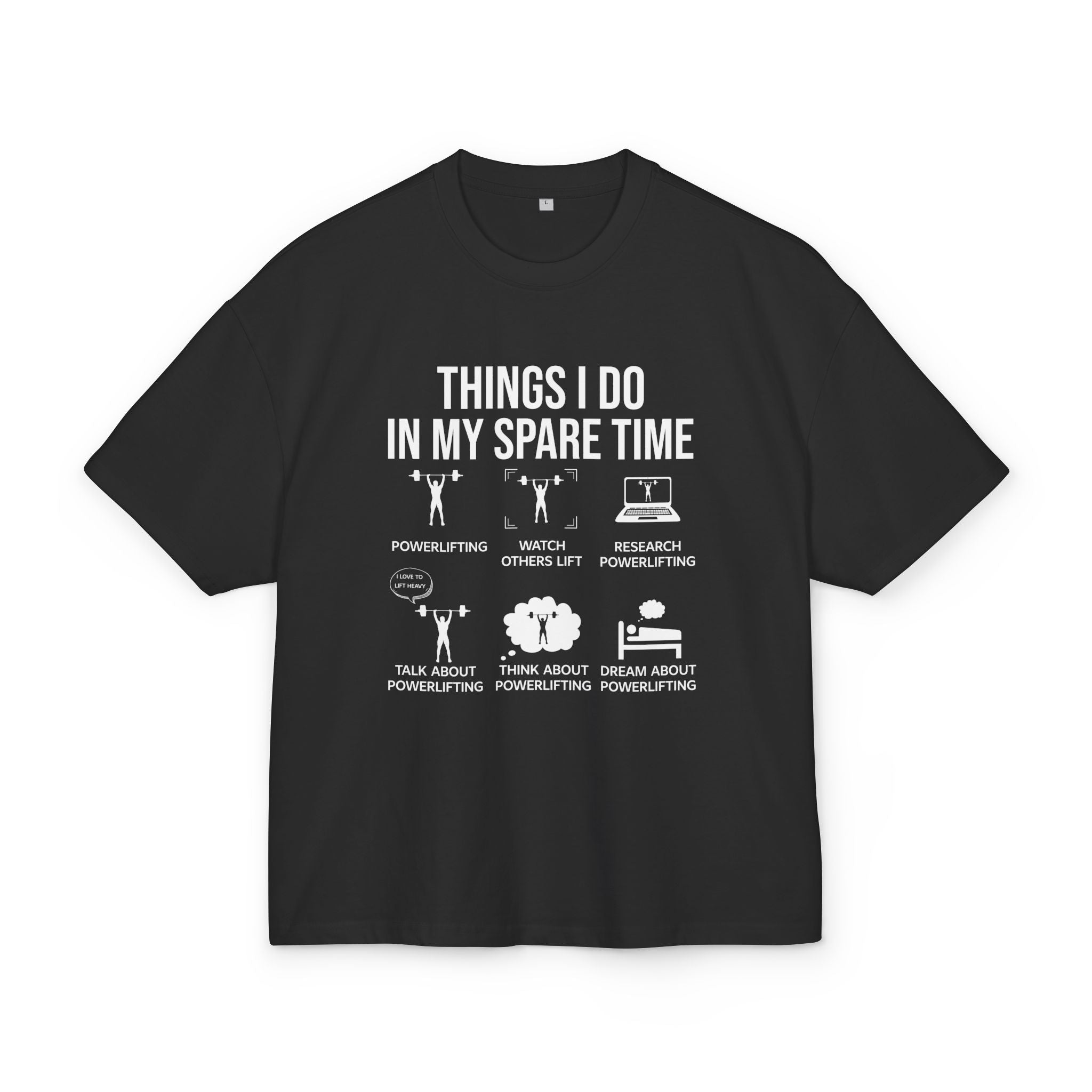 Things I do in my spare time Oversized T-shirt - Huurdies