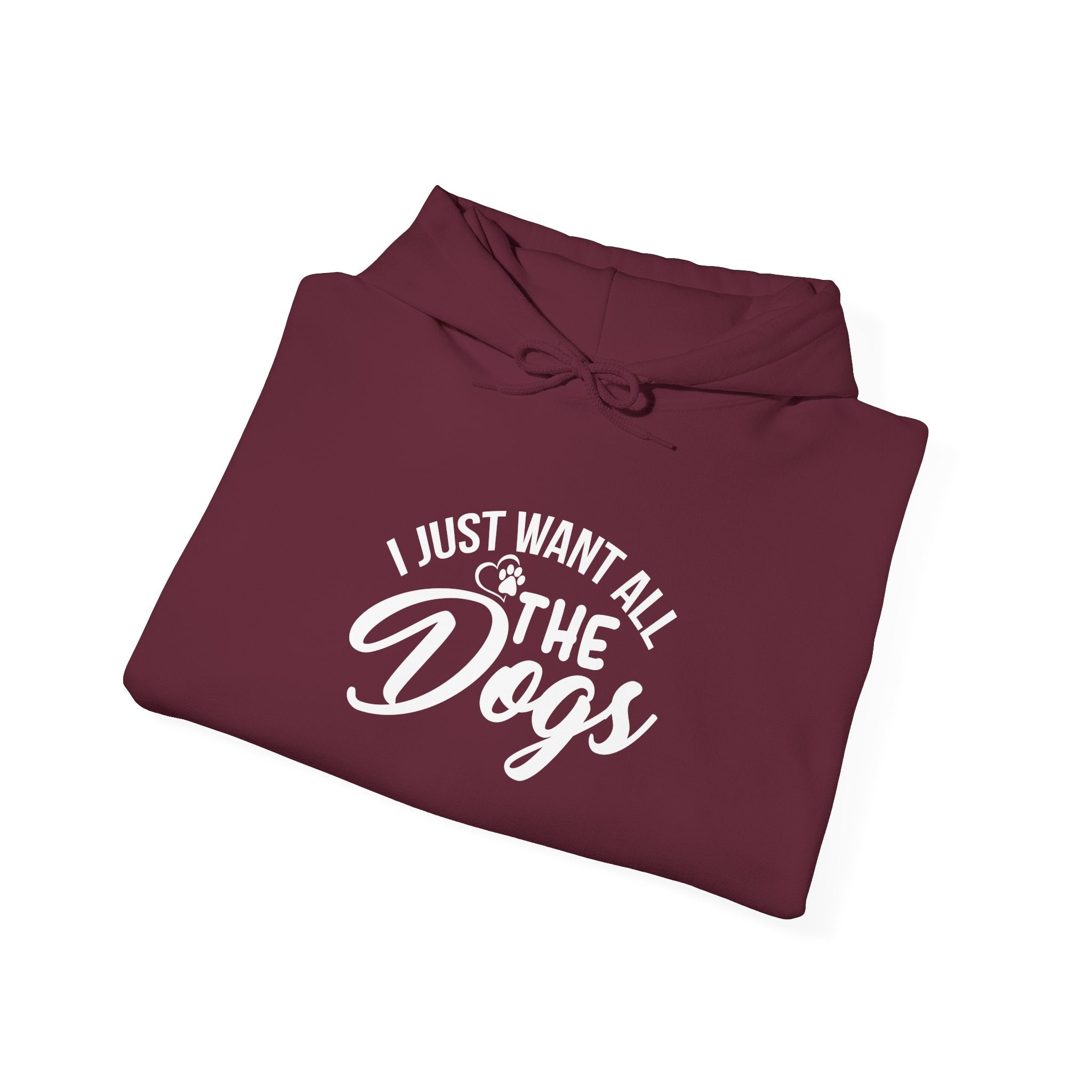 I Just Want All the Dogs Hoodie - Huurdies