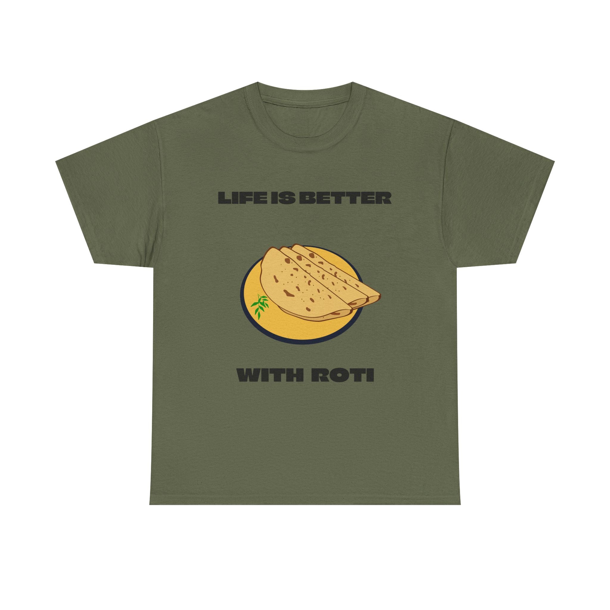 Life is better with Roti T-shirt - Huurdies