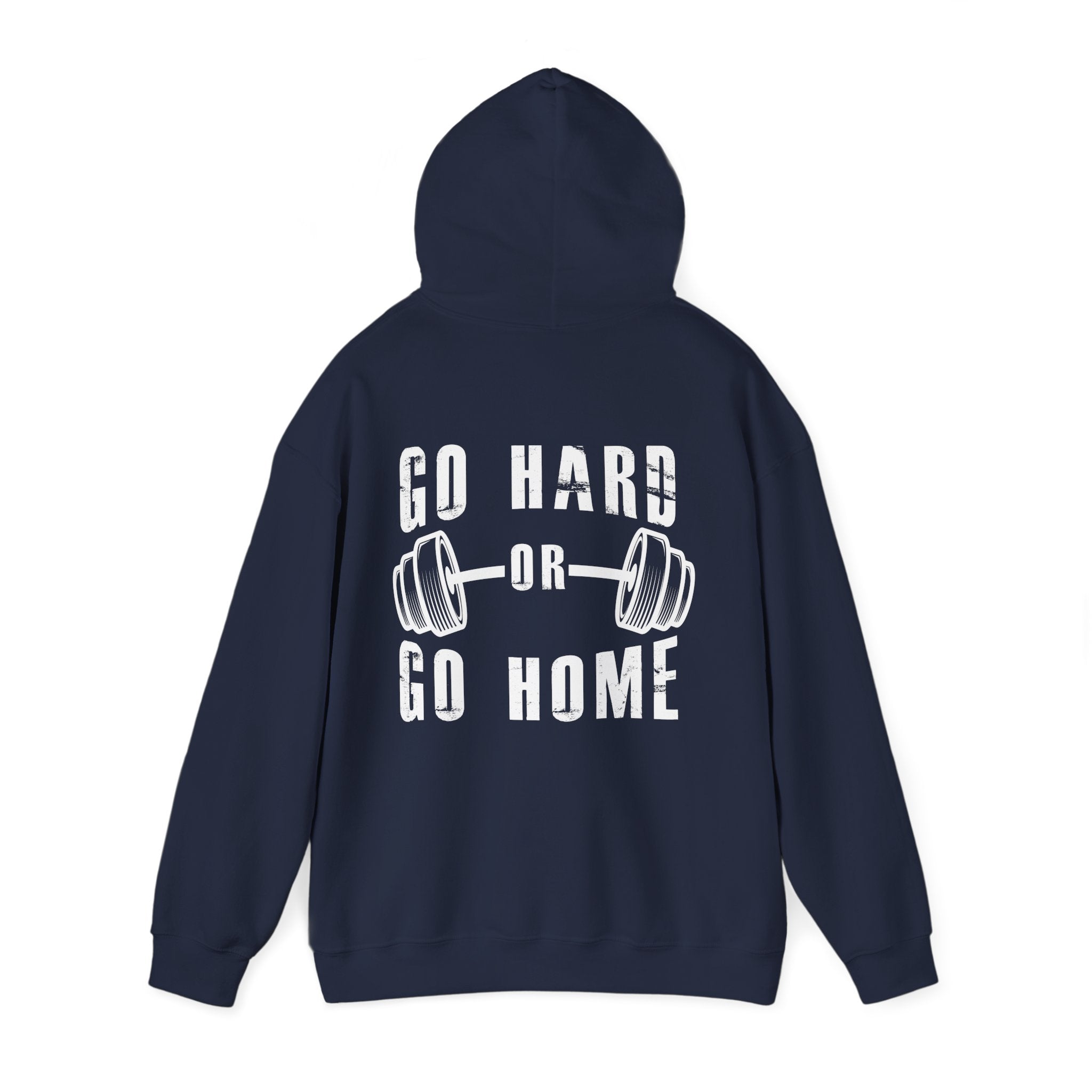 Go Hard or Go Home Hoodie - Huurdies