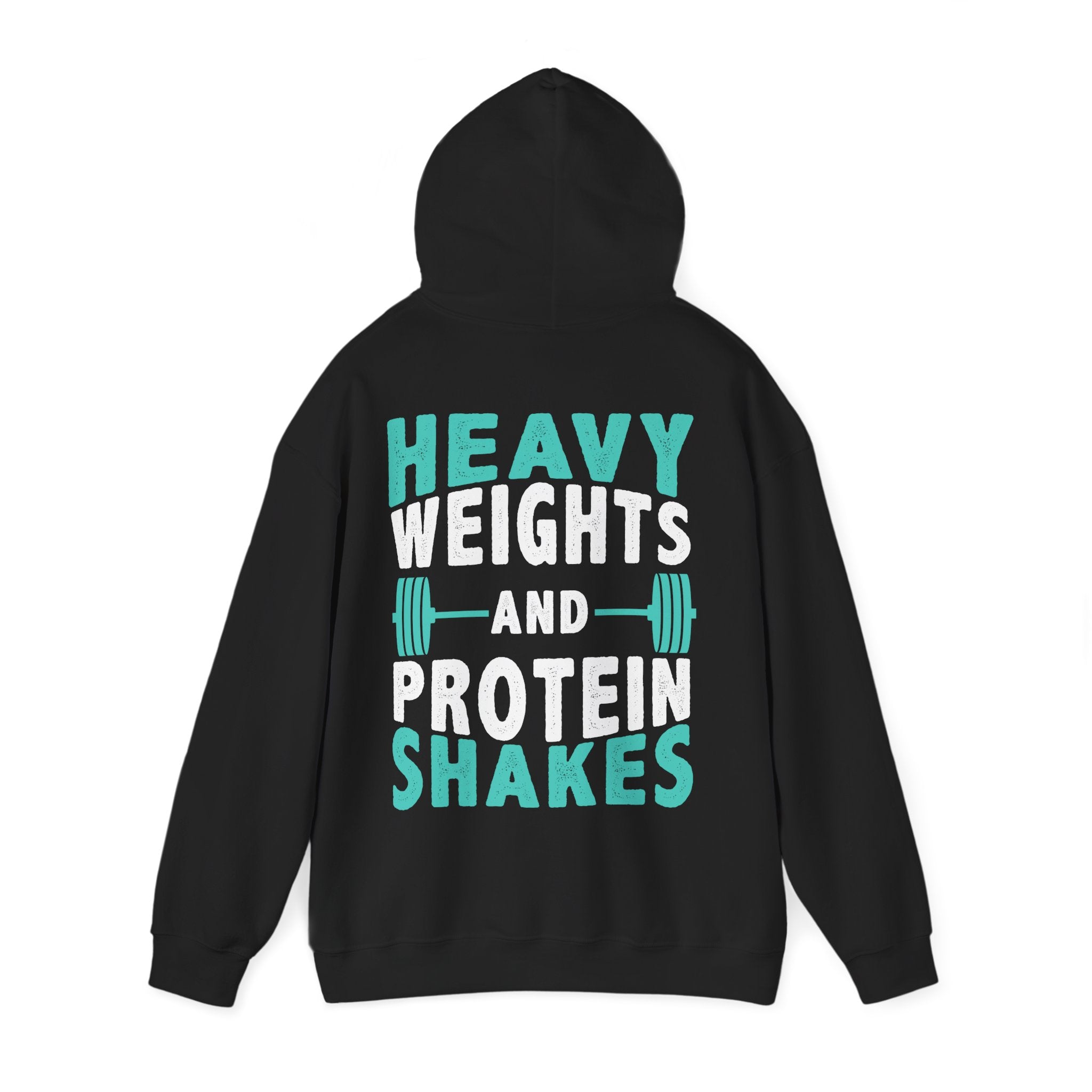 Heavy Weights and Protein Shakes Hoodie - Huurdies