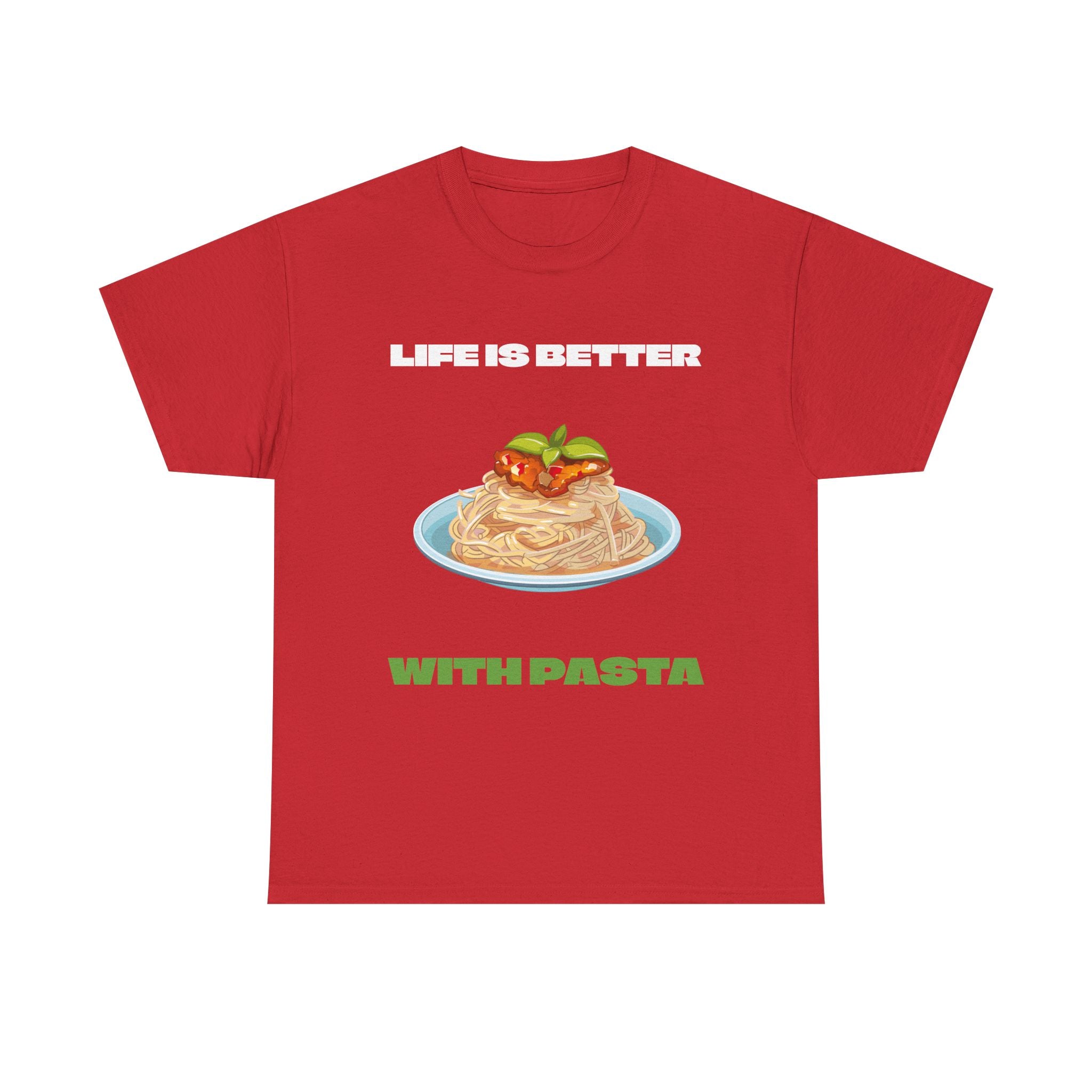 Life is better with Pasta T-shirt - Huurdies