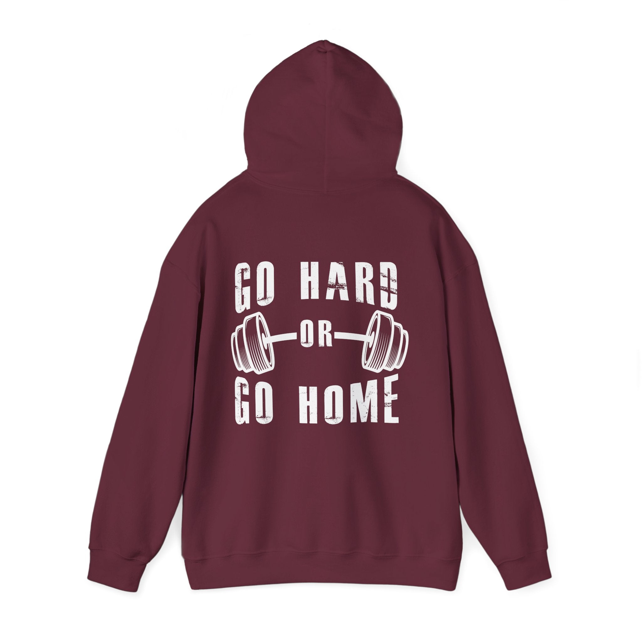 Go Hard or Go Home Hoodie - Huurdies