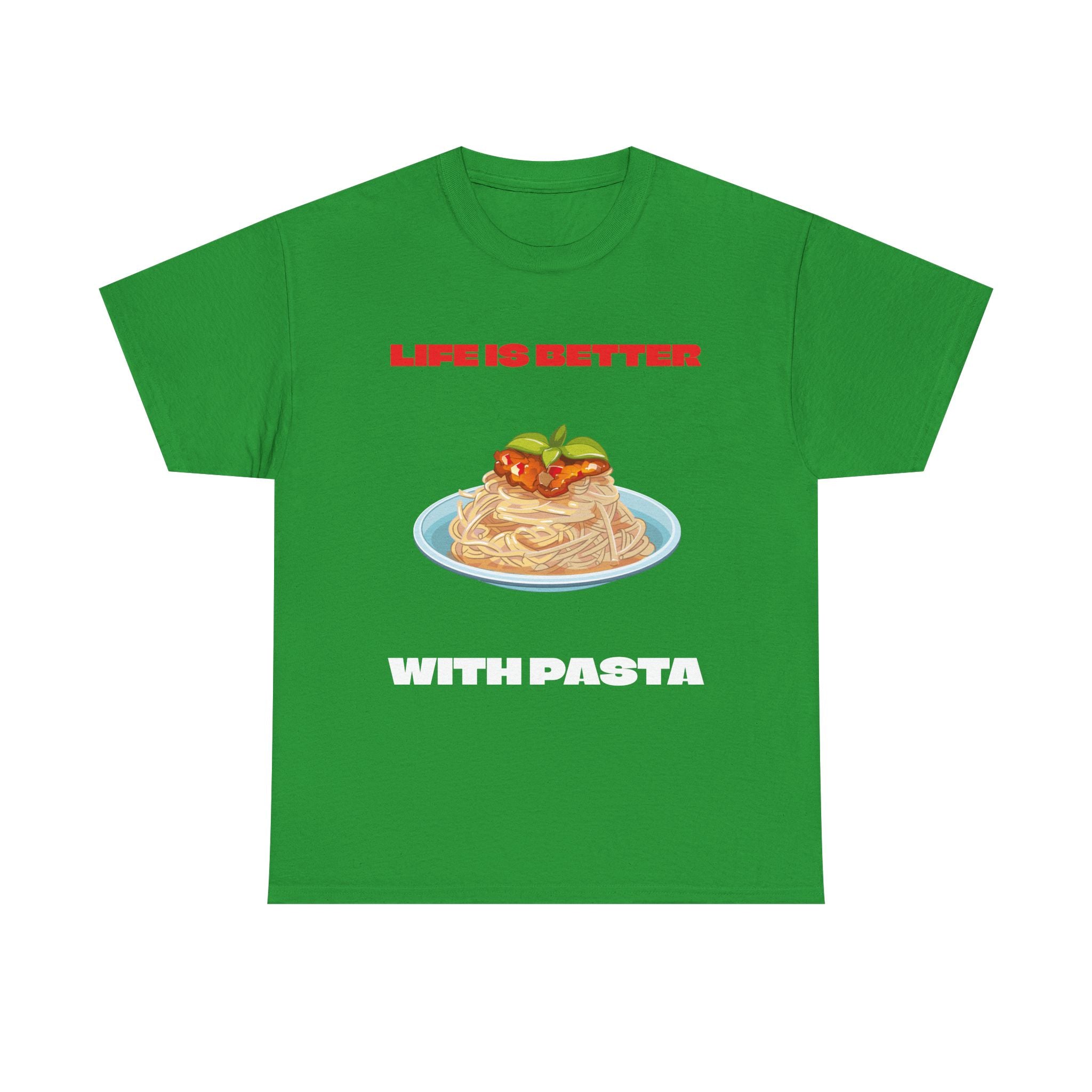 Life is better with Pasta T-shirt - Huurdies