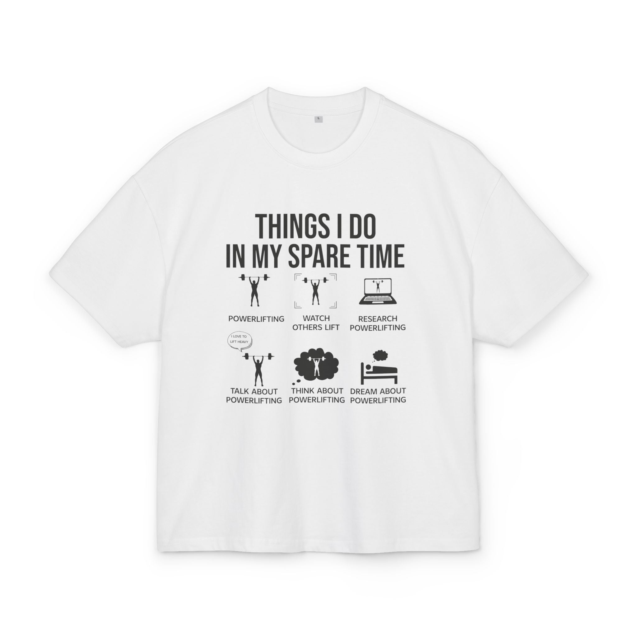 Things I do in my spare time Oversized T-shirt - Huurdies