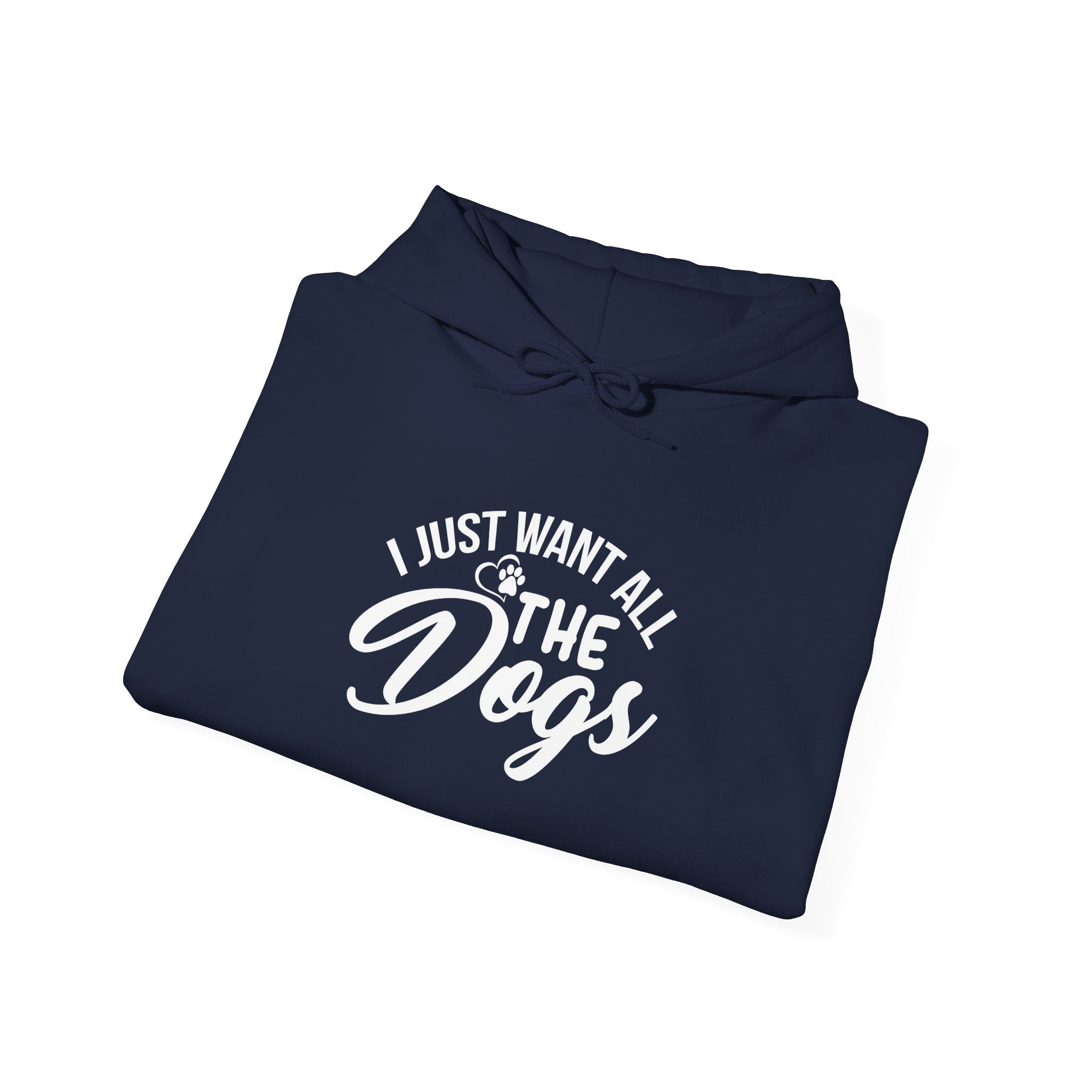 I Just Want All the Dogs Hoodie - Huurdies