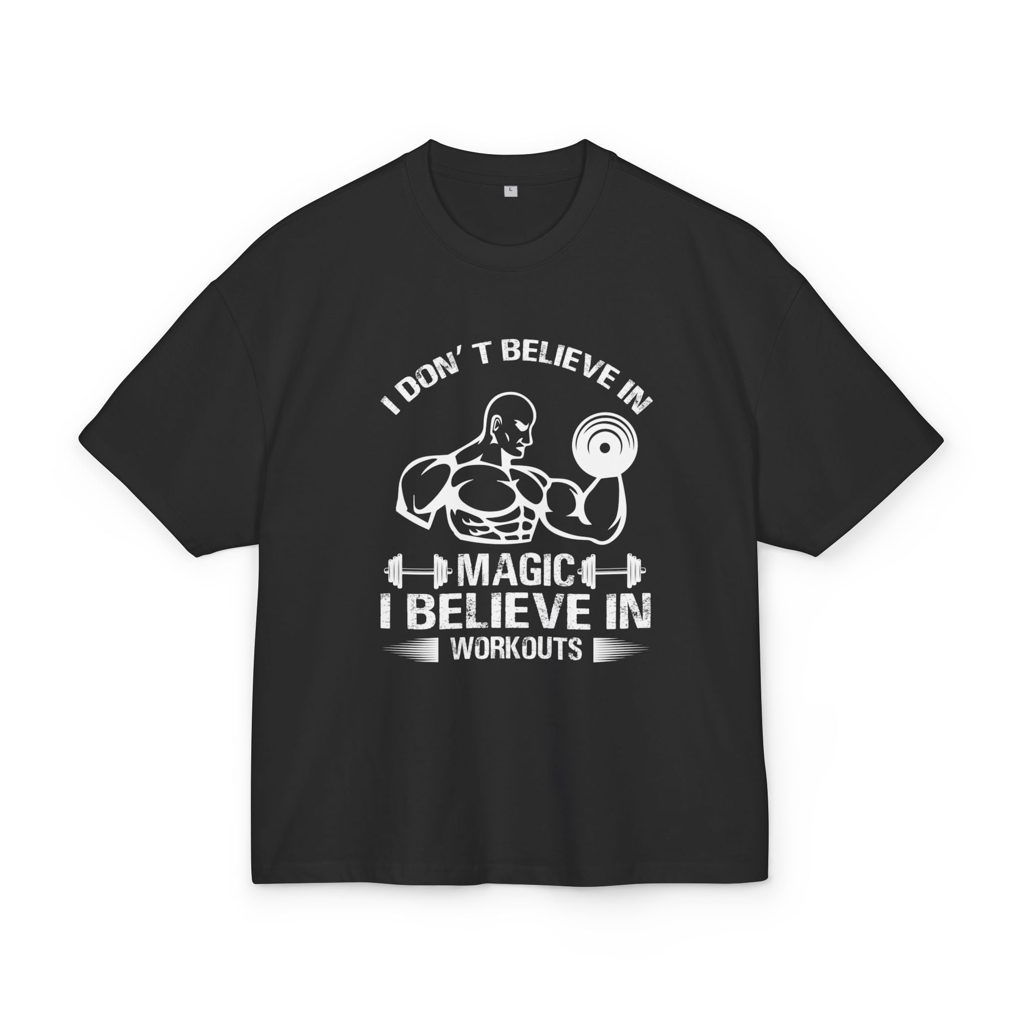 I Believe in Workouts Oversized T-shirt - Huurdies