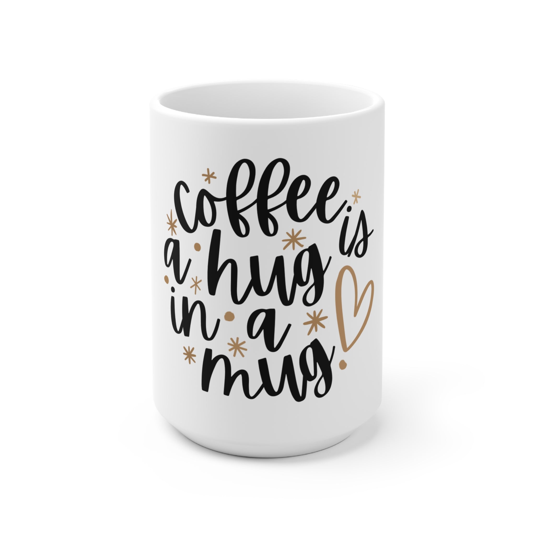 Coffee is a hug in a mug Mok