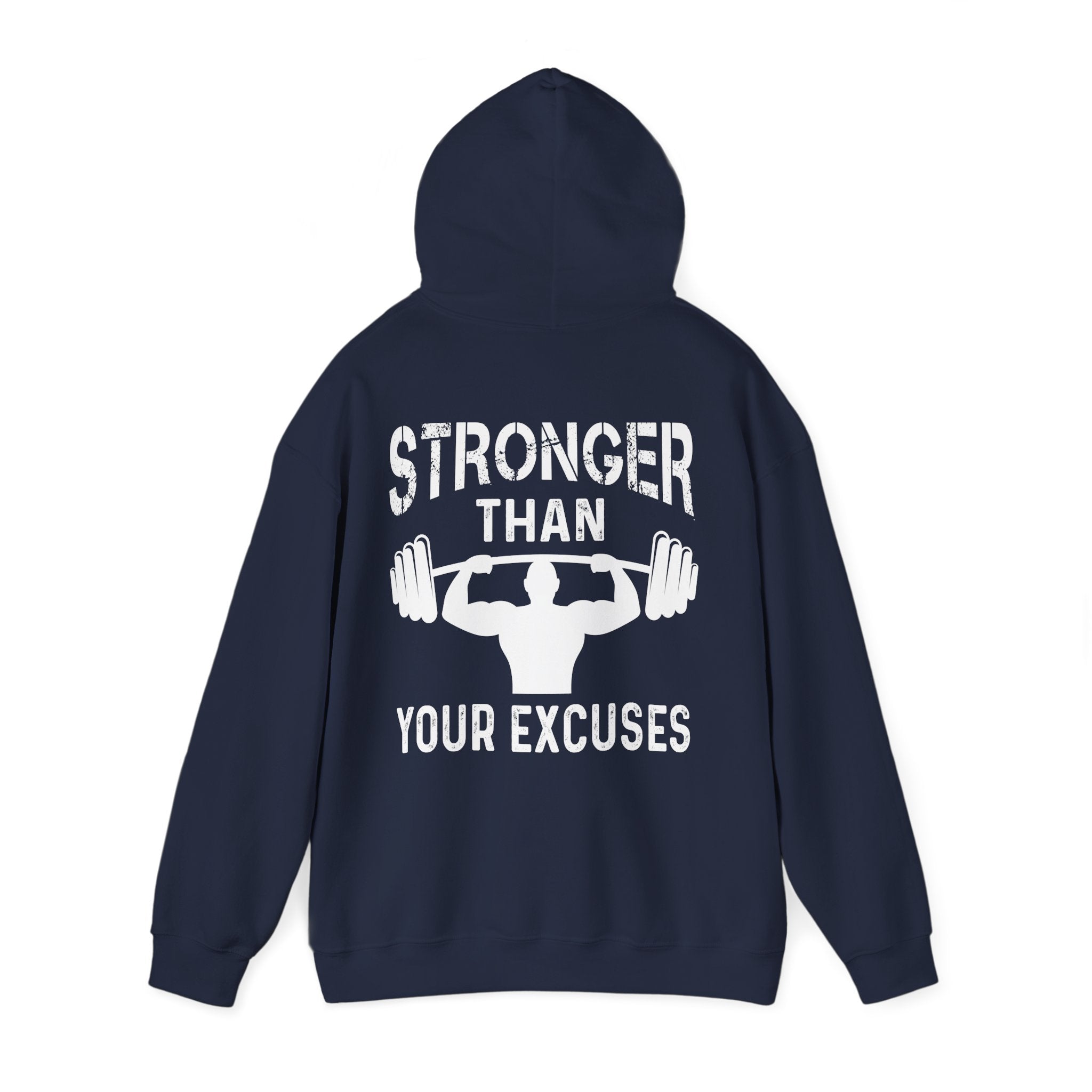 Stronger Than Your Excuses Hoodie - Huurdies