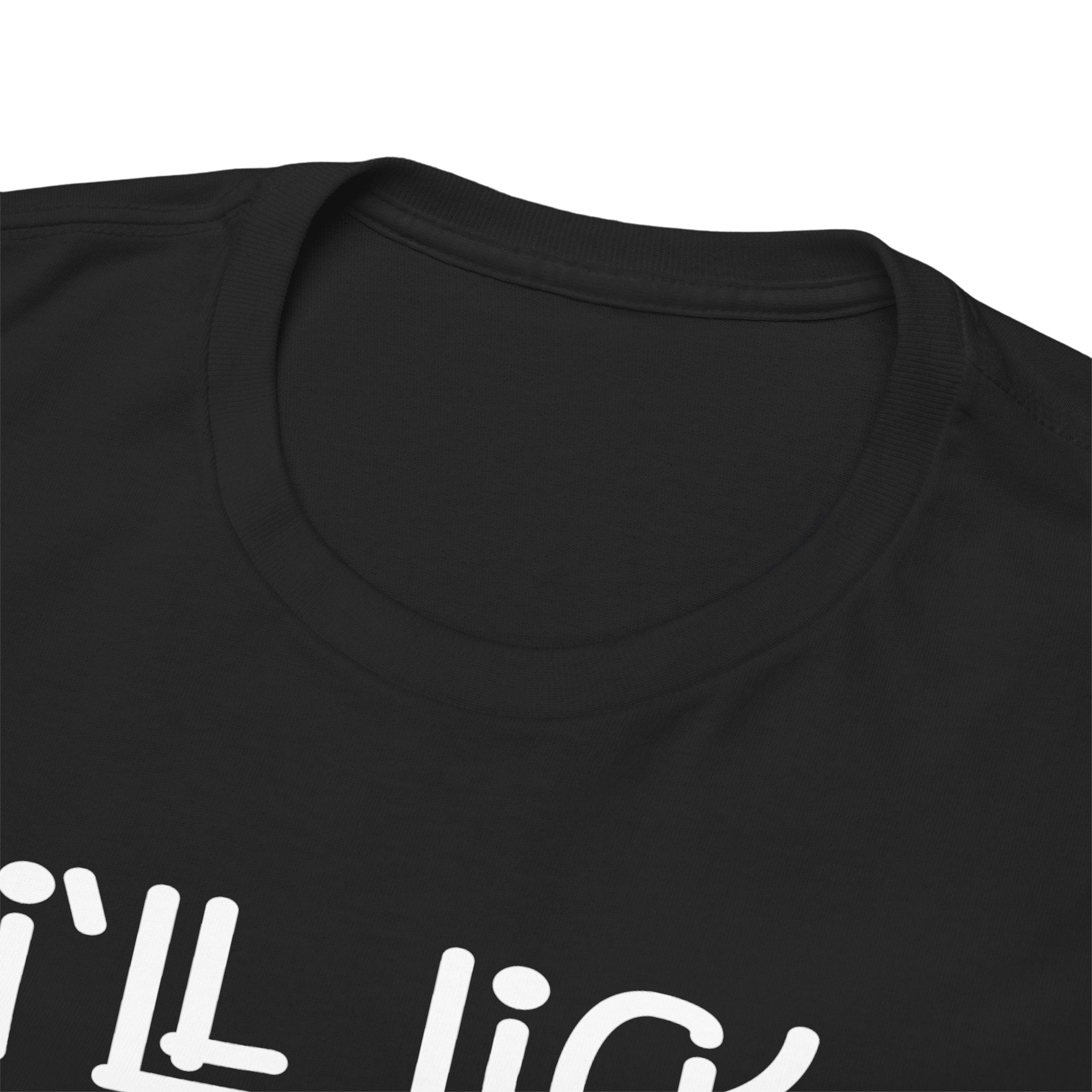 I'll Lick the dish you dry T-shirt - Huurdies