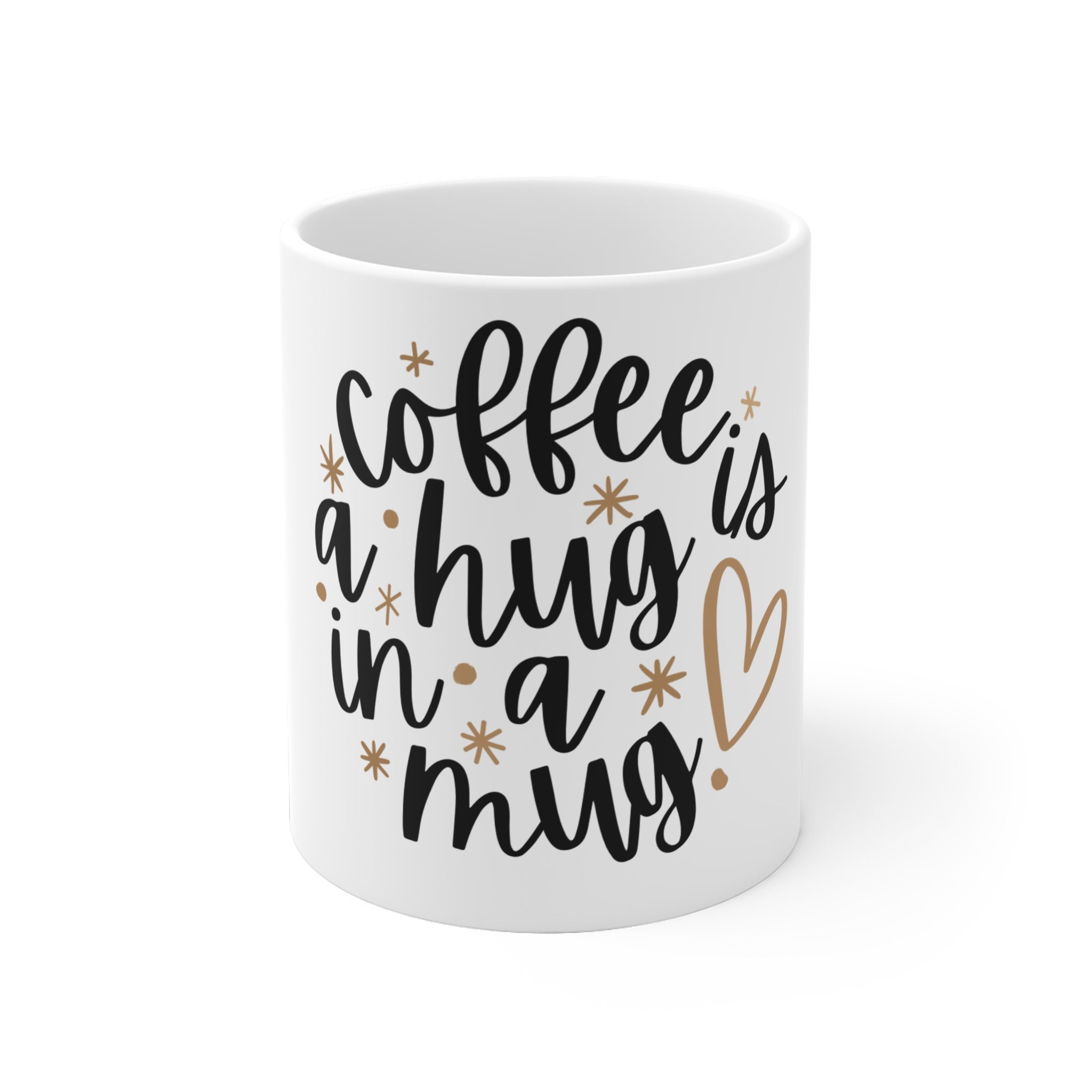 Coffee is a hug in a mug Mok