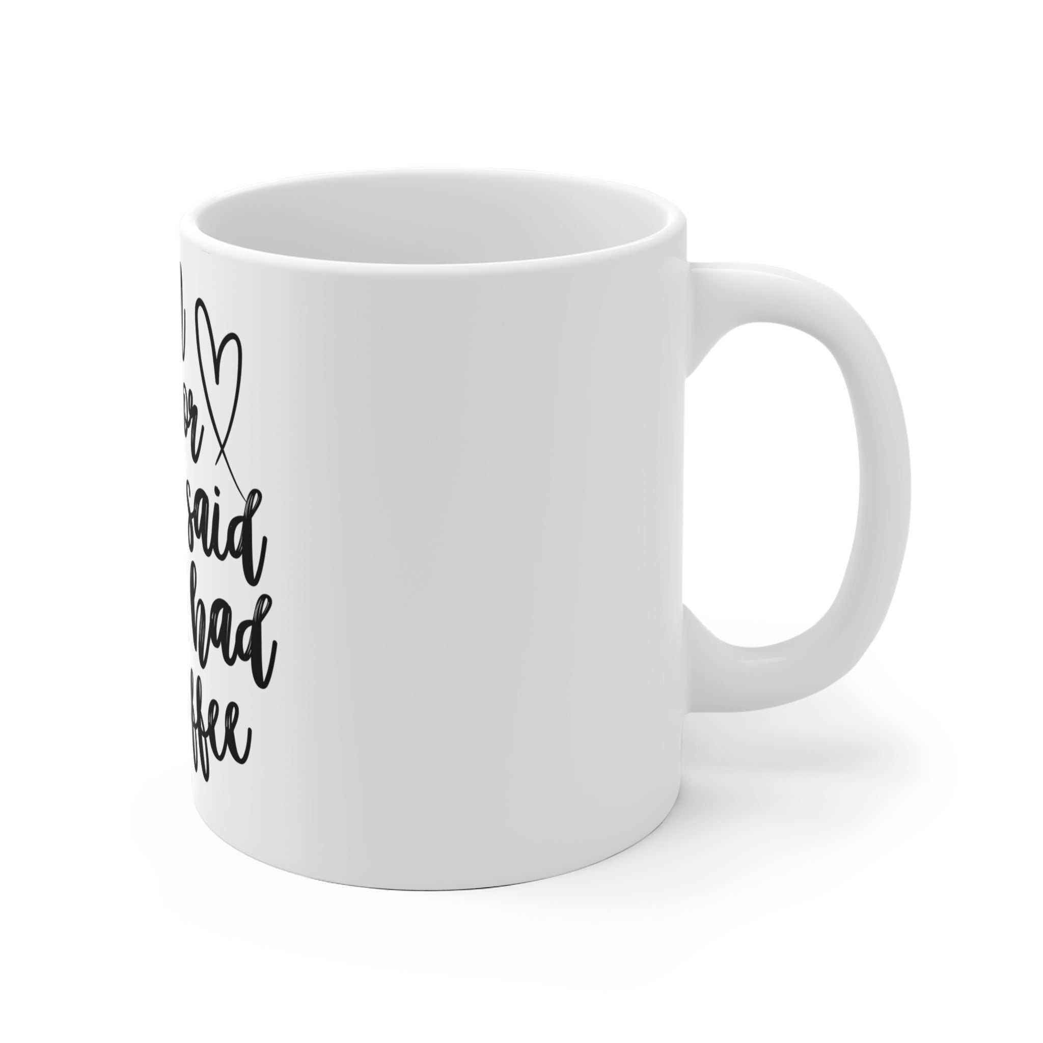 I am sorry for what i said before i had my coffee mok - Huurdies
