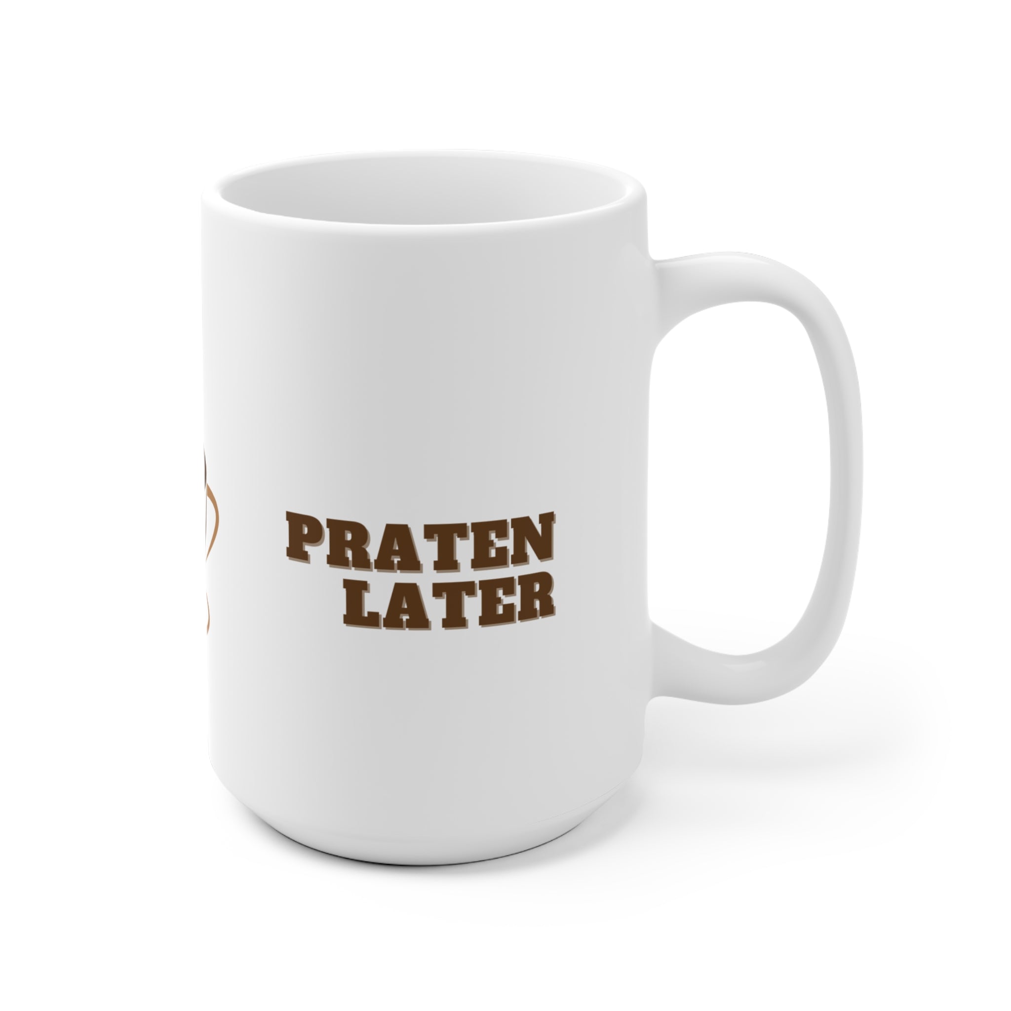 Koffie eerst, Praten Later mok